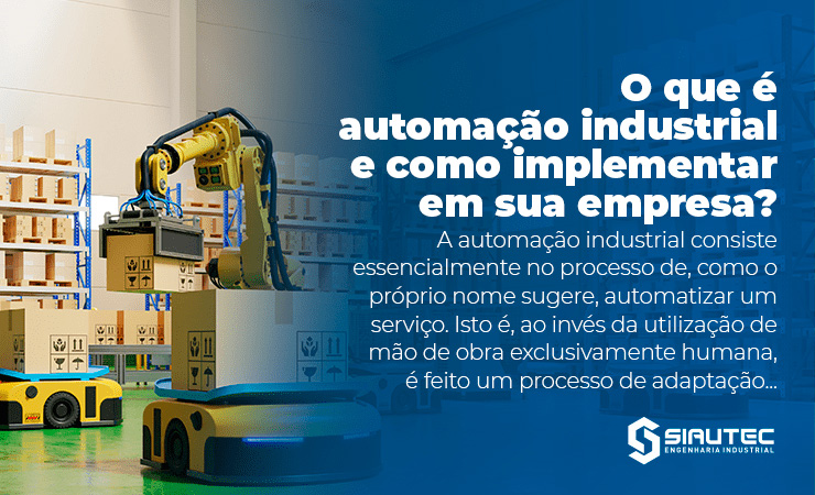 Ilustração com texto sobre do post sobre "Q que é automação industrial"?