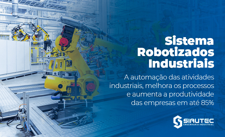 llustração com texto sobre o post de Sistemas Robotizados Industriais